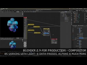 Blender 2.9 for Production - 05 Working with Light- & Data Passes, Alphas and much more