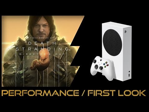 Xbox Series S | Death Stranding Director's Cut | Performance / First Look
