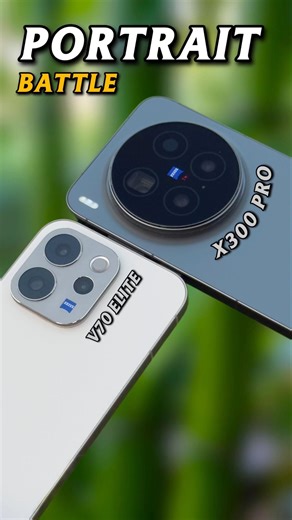 Vivo V70 Elite Vs Vivo X300 Pro 85mm Portrait Comparison