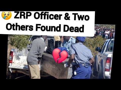 💔 Sad News: ZRP Officer & 2 Others Found Dead