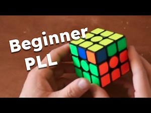 Beginner PLL(Permutate Last Layer) and 2-Look PLL(Tutorial)