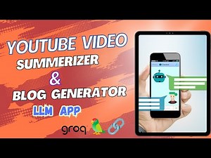 Turn YouTube Videos into Blogs with AI | LLM YouTube Summarizer Tutorial