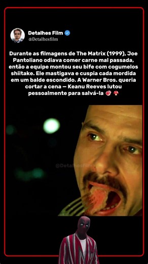 Durante as filmagens de The Matrix (1999), o Bife de Joe Pantoliano Era Secretamente Cogumelo