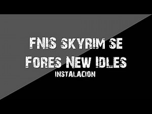 Skyrim Instalación FNIS para Skyrim SE [Tutorial]