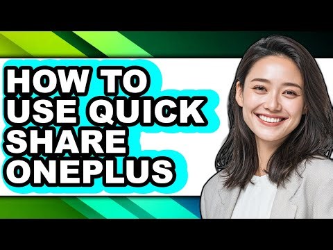 How to Use Quick Share Oneplus (easy Method)