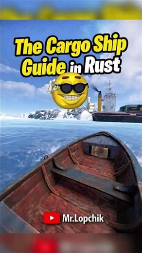The Cargo Ship Guide in Rust (изи карго) #rust #раст #rustmemes #rustguide #rustgame