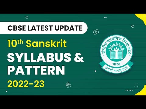 Class 10 Sanskrit Syllabus 2022-23 | CBSE Pattern and Syllabus Overview | CBSE Big Update 2022-23