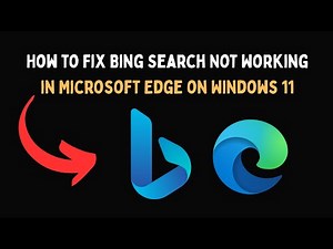 How to Fix Bing Search Not Working in Microsoft Edge on Windows 11