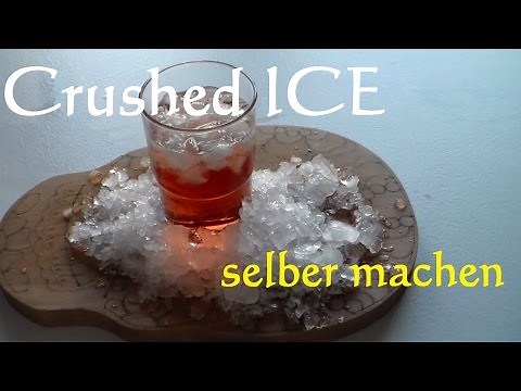 Make your own CRUSHED ICE quickly and easily. Make crushed ice, crushed ice, ice