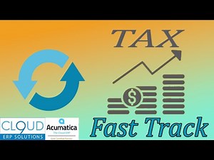 Acumatica - #4 Financial Fast Track Implementation Series - Customer Sales Tax