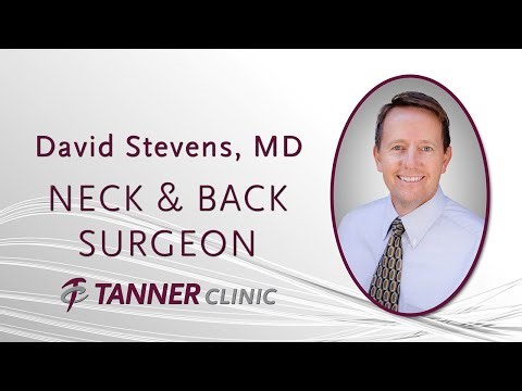 Neck and Back Surgeon, Dr. David Stevens, MD, Tanner Clinic