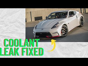 Quickest Coolant leak repair (Nissan 370z v2)