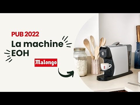Pub Malongo 2022 - La machine EOH