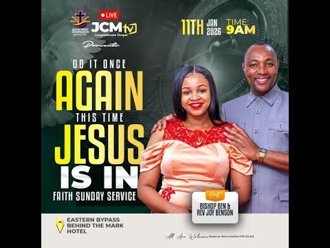 JCM FAITH SERVICE || THEME: DO IT ONCE AGAIN, THIS TIME JESUS IS IN. || MAIN SERVICE