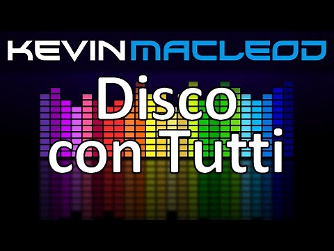 Kevin MacLeod: Disco con Tutti