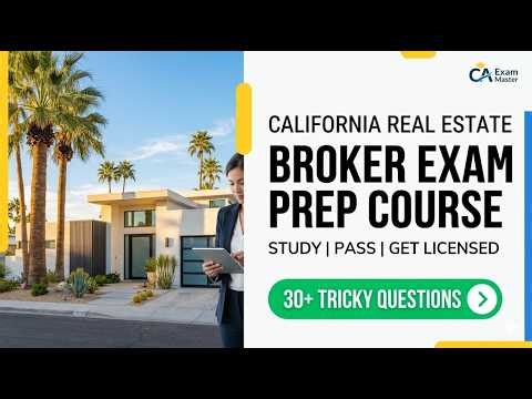 California Real Estate Broker Exam Prep 2026: Pass The DRE Test On Your First Attempt