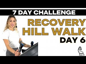 30 Minute Recovery Hill Walk | Day 6 of 7