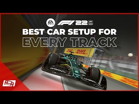 F1 22 Best Car Setup For Every Track