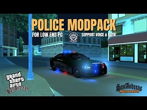 SAMP POLICE MODPACK FOR LOW END | ORIGINAL GRAPHIC (LOW PC EDITION) - SUPPORT VOICE & KETIK!