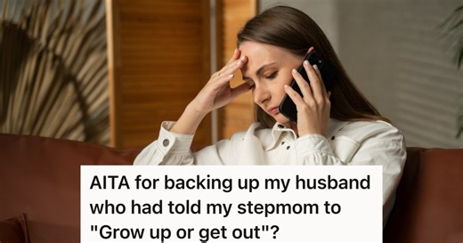 Woman Agrees To Let Her Stepmom Move And Get Back On Her Feet, But When The Stepmom Proved How Irresponsible She Was, She Kicked Her Out Of Her House - TwistedSifter