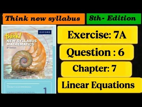 Exercise 7A || Question 6 || 8th edition book 1 || d1 || Chapter 7 || linear Equations || o level