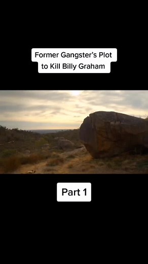 Former Gangster’s Plot to Kill Billy Graham - Part 1