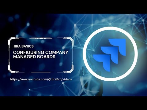 Jira Basics - Configure company managed boards