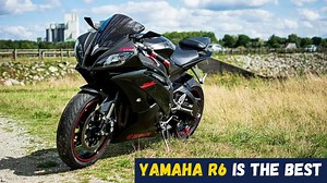 10 Reasons Why Yamaha R6 is The Best Sport Bike