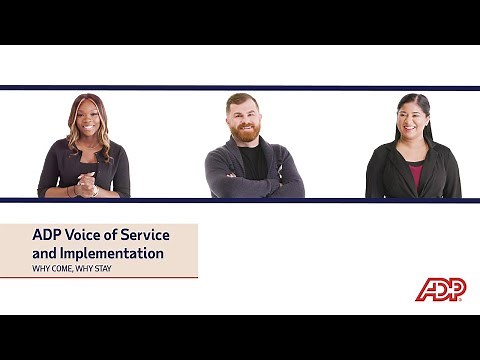 ADP Client Service and Implementation - Why Come, Why Stay
