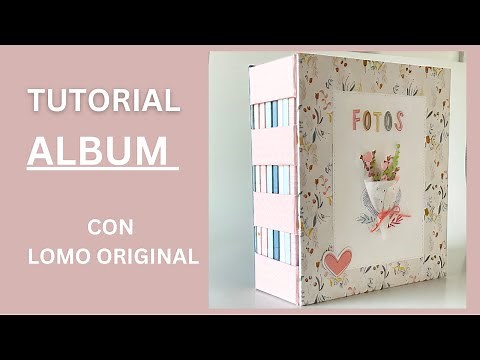TUTORIAL ALBUM scrapbooking ⎸ LOMO ORIGINAL Paso a Paso