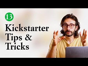 13. How to Launch a Successful Kickstarter Campaign