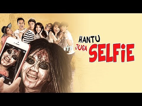 Hantu Juga Selfie | Film horror Komedi