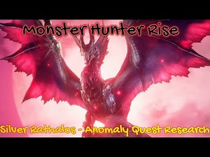 Silver Rathalos - Anomaly Quest Research - Monster Hunter Rise - Walkthrough - Guide