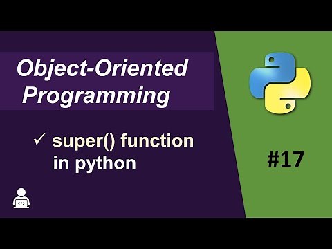 Super Function in Python | Object Oriented Programming in Python