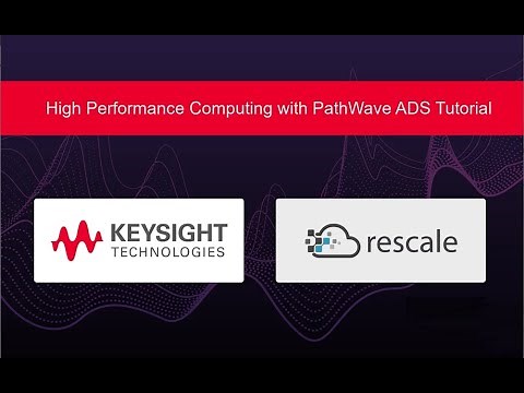 High Performance Computing with PathWave ADS Tutorial on Rescale