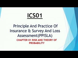 IC-S01 Chapter 01 RISK AND THEORY OF PROBABILITY VIDEO 1st | PRINCIPLE OF INSURANCE