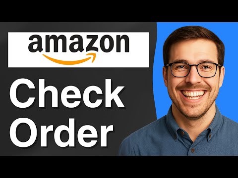 How to check on Amazon order [2025 Easy Guide]