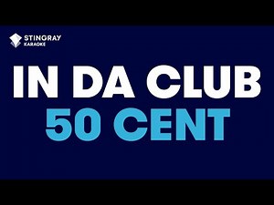 50 Cent - In Da Club (Karaoke With Lyrics)