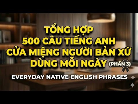 500 Common Native Phrases for Everyday Use - (Part 3)