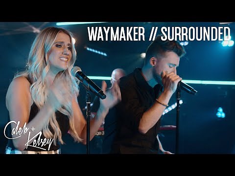 Waymaker / Surrounded | Caleb + Kelsey Cover