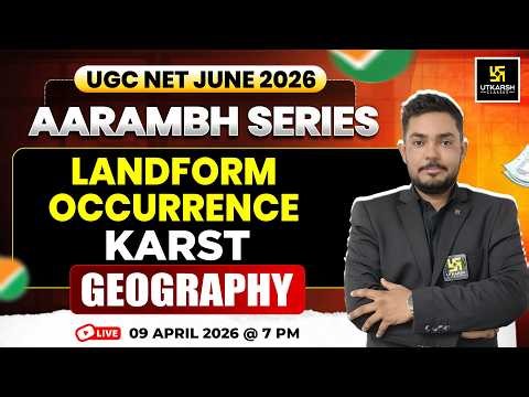 UGC NET June 2026 | Aarambh Series | Landform Occurrence - Karst | Geography | Yogesh Sir