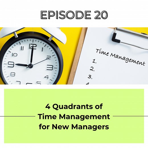 The 4 Quadrants of Time Management For New Team Leaders