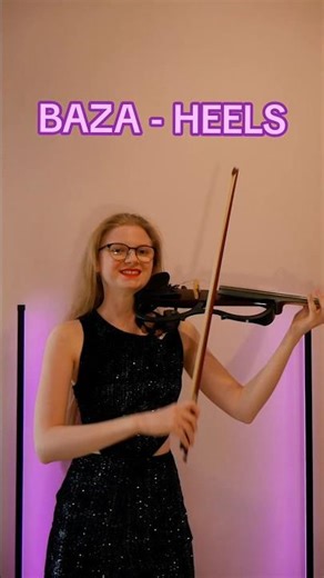 BAZA - HEELS na skrzypcach elektrycznych 🎻