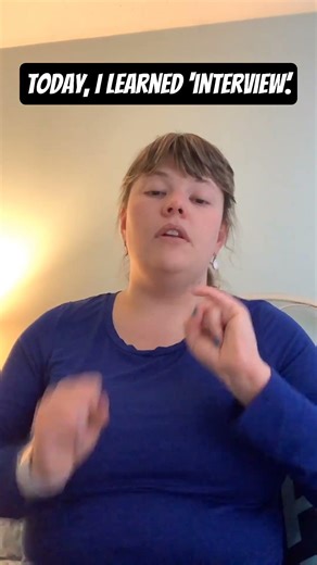 ‘Interview’ in ASL.
