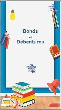 Bonds vs Debentures