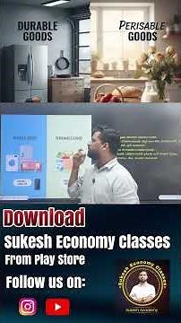 Durable Goods and Perishable Goods Explained | Sukesh Economy Classes | Economics Made Easy