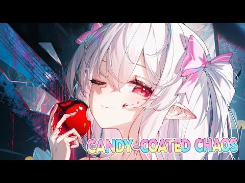 Nightcore – Candy-Coated Chaos (Lyrics)