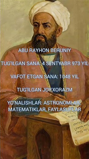 Abu Rayhon Beruniy Tavallud topgan sana: 4 sentyabr 973 #adabiyot #beruniy #malumot ✅🇺🇿