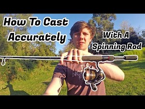 How To Cast Accurately With A Spinning Rod
