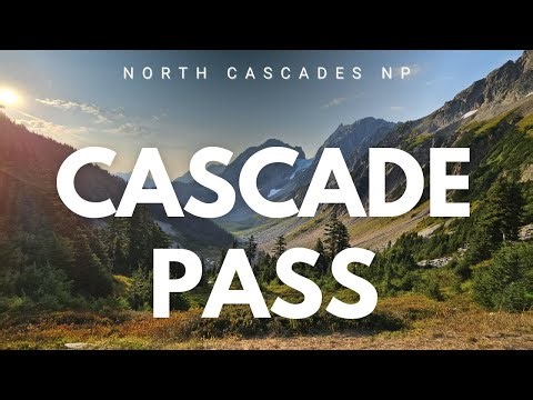 Cascade Pass & Sahale Arm - North Cascades National Park